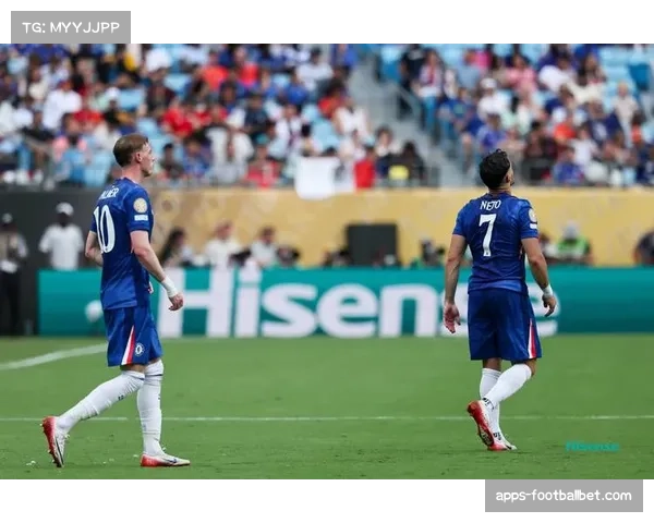 帕尔默连续三场破门 切尔西新核在足总杯舞台持续闪光